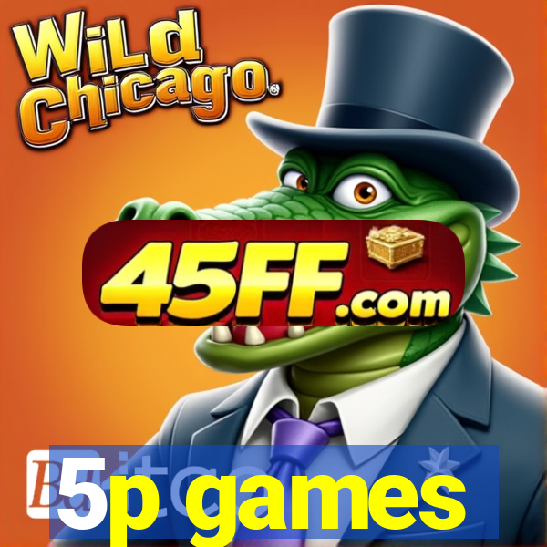 5p games